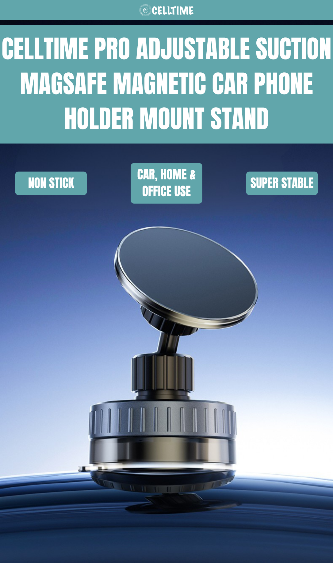 CellTime Pro Adjustable Suction MagSafe Car Phone Holder Mount Stand